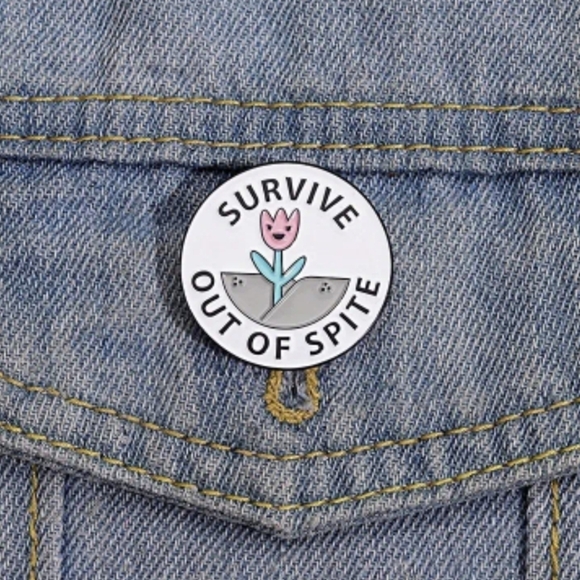 💐3 For $15💐Pin-- Survive Out of Spite - Picture 1 of 3